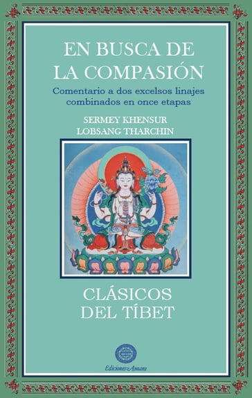 En Busca de la Compasión - Sermey Khensur Lobsang Tharchin