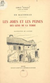 En Mâconnais, les joies et les peines des gens de la terre