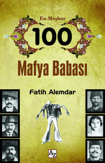 En Mhur 100 Mafya Babas - Fatih Alemdar
