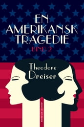 En amerikansk tragedie. Bog 2