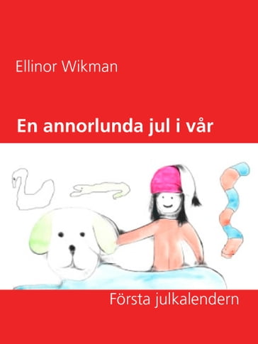 En annorlunda jul i var by - Ellinor Wikman