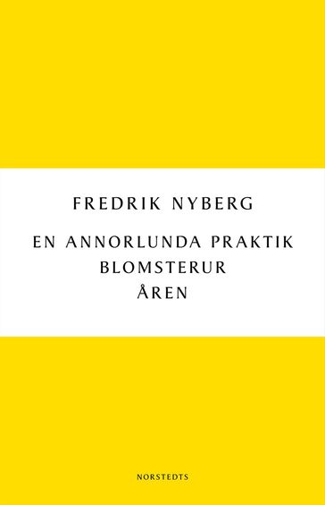 En annorlunda praktik : Blomsterur : Åren - Fredrik Nyberg