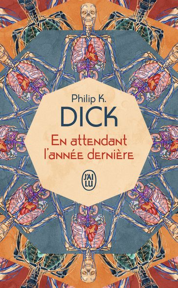 En attendant l'année dernière - Philip K. Dick