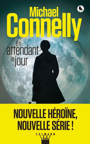 En attendant le jour - Michael Connelly