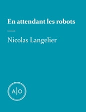 En attendant les robots