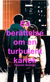 En berättelse om en turbulent kärlek (Svenska)