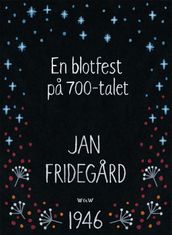 En blotfest pa 700-talet