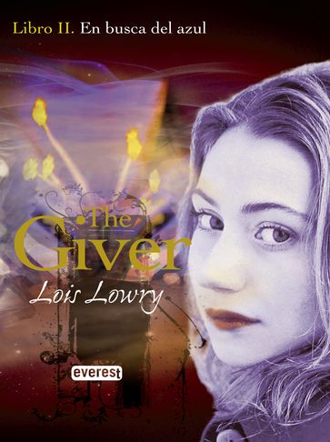 En busca del azul. Libro II. The Giver - Lois Lowry