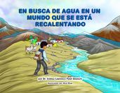 En busca de agua en un mundo que se está recalentando