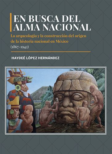 En busca del alma nacional - Haydeé López Hernández 