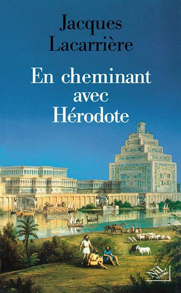 En cheminant avec Hérodote - Jacques Lacarrière