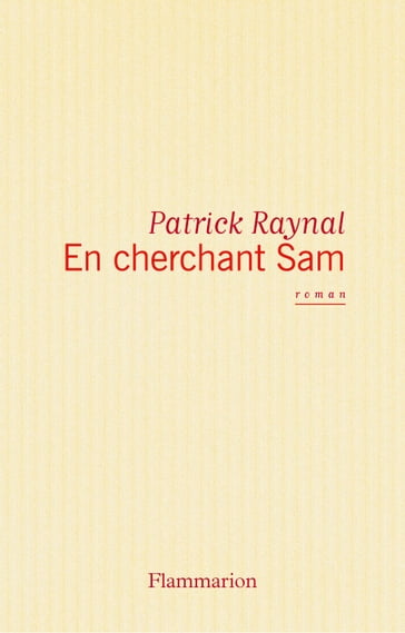 En cherchant Sam - Patrick Raynal