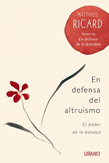 En defensa del altruismo - Matthieu Ricard