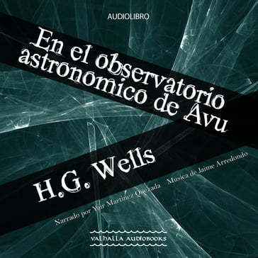 En el observatorio astronomico de Avu - H.G. Wells