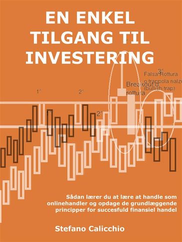 En enkel tilgang til investering - Stefano Calicchio