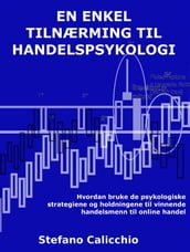 En enkel tilnærming til handelspsykologi