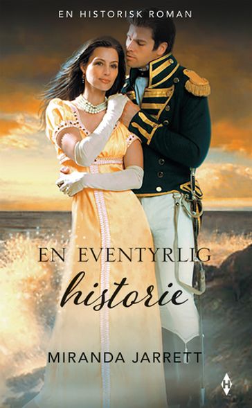 En eventyrlig historie - Miranda Jarrett