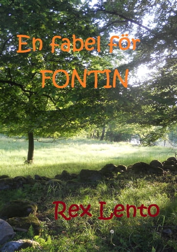 En fabel för Fontin - Rex Lento