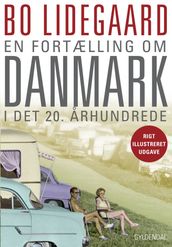 En fortælling om Danmark i det 20. arhundrede