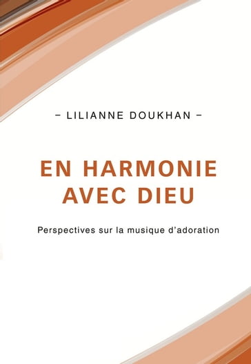 En harmonie avec Dieu - Lilianne Doukhan