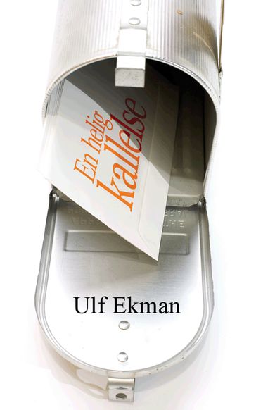En helig kallelse - Ulf Ekman