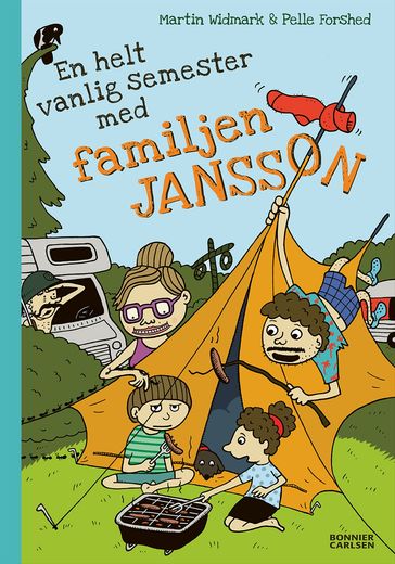 En helt vanlig semester med familjen Jansson - Martin Widmark