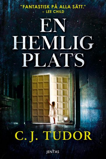 En hemlig plats - C.J. Tudor