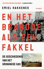 En het brandde als een fakkel