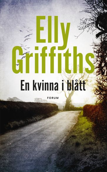 En kvinna i blatt - Elly Griffiths - Helena Hammarstrom