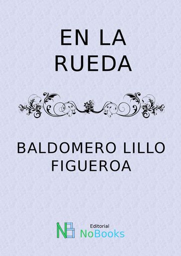 En la rueda - Baldomero Lillo