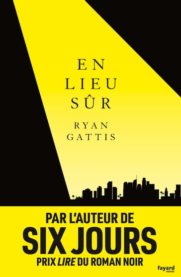 En lieu sûr - Ryan Gattis