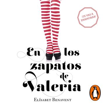 En los zapatos de Valeria (Saga Valeria 1) - Elísabet Benavent