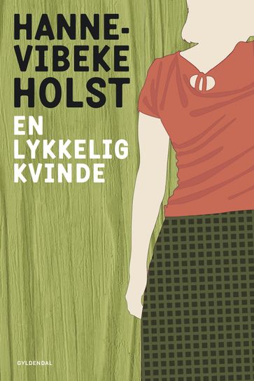 En lykkelig kvinde - Hanne-Vibeke Holst