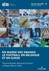En marge des grands: le football en Belgique et en Suisse