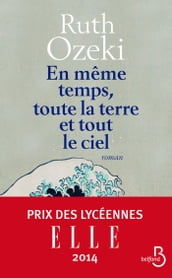 En même temps, toute la terre et tout le ciel