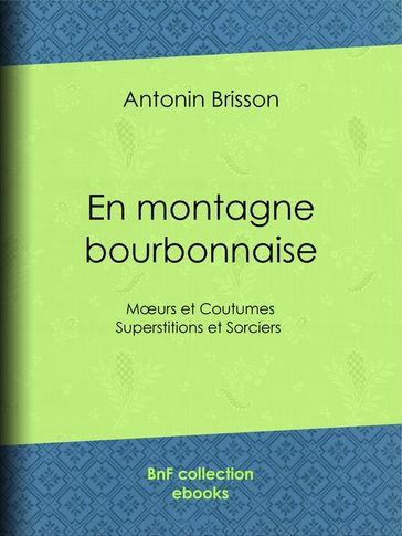 En montagne bourbonnaise - Antonin Brisson