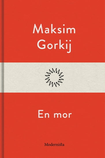 En mor - Maksim Gorkij