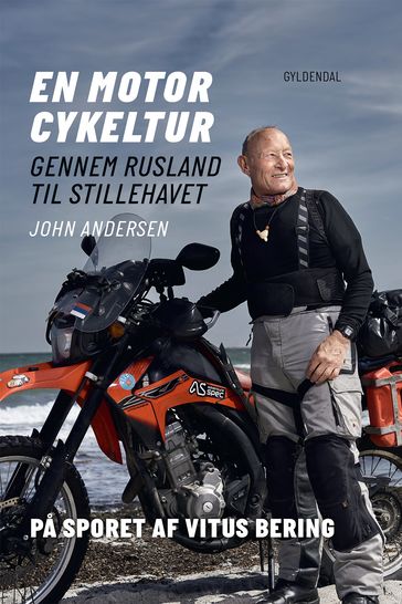 En motorcykeltur gennem Rusland til Stillehavet - John Andersen