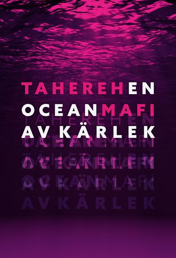 En ocean av kärlek - Jonas Lindén - Tahereh Mafi