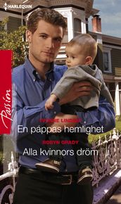 En pappas hemlighet / Alla kvinnors dröm