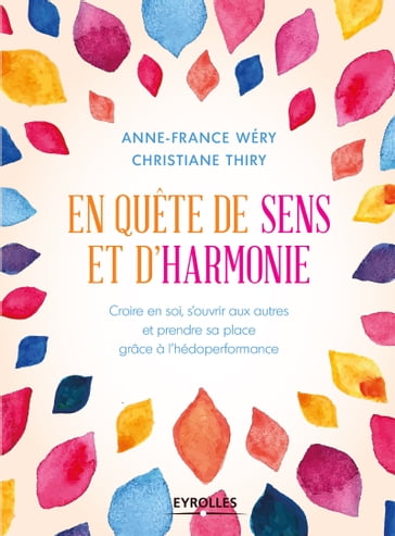 En quête de sens et d'harmonie - Anne-France Wéry - Christiane Thiry