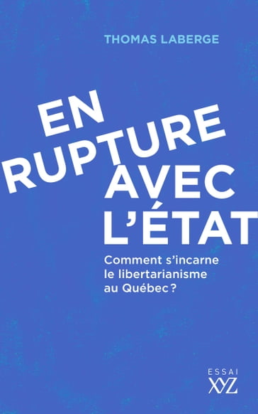 En rupture avec l'État - Thomas Laberge