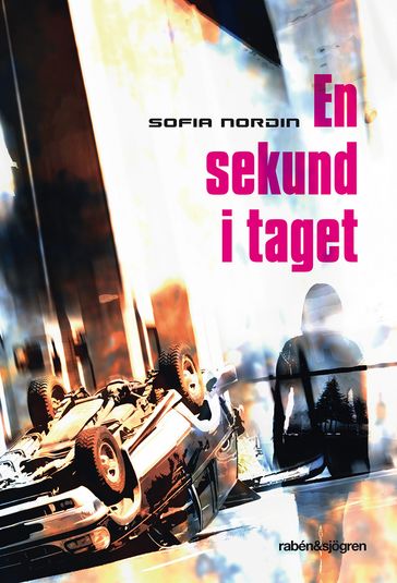 En sekund i taget - Sofia Nordin