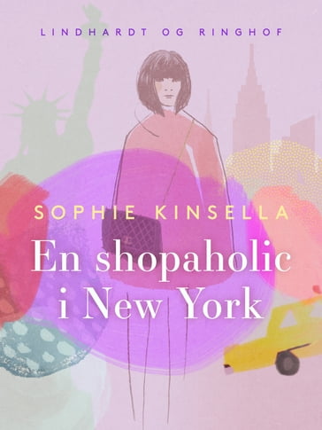 En shopaholic i New York - Sophie Kinsella