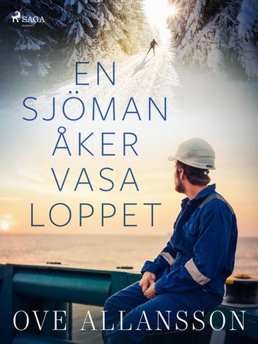 En sjöman aker Vasaloppet - Ove Allansson