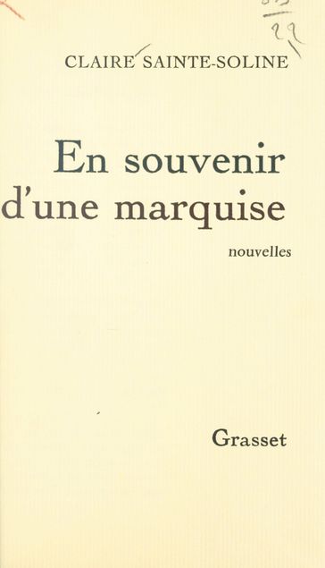 En souvenir d'une marquise - Claire Sainte-Soline