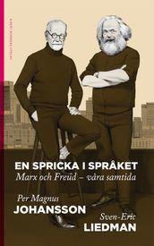 En spricka i spraket : Marx och Freud - vara samtida