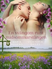 En svangom runt midsommarstangen - romantisk erotik