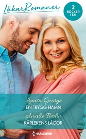 En trygg hamn / Kärlekens lagor