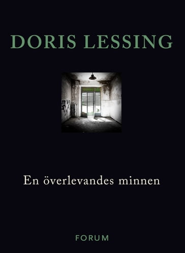 En överlevandes minnen - Doris Lessing - Ilse-Mari Berglin
